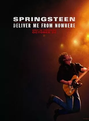 Affiche du film Springsteen: Deliver Me From Nowhere