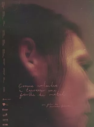 Affiche du film Comme entendre à travers une feuille de métal