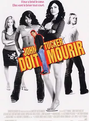 Affiche du film John Tucker doit mourir