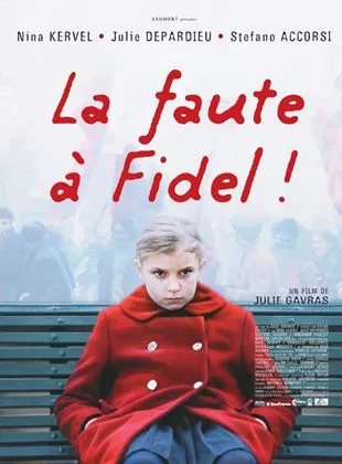 Affiche du film La Faute à Fidel!