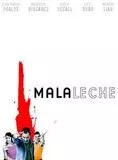 Affiche du film Mala Leche