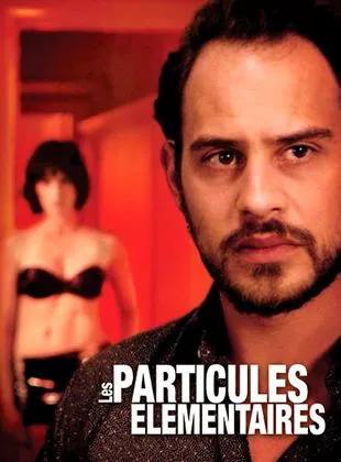 Affiche du film Les Particules élémentaires