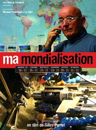 Affiche du film Ma mondialisation