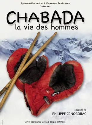 Affiche du film Chabada, la vie des hommes
