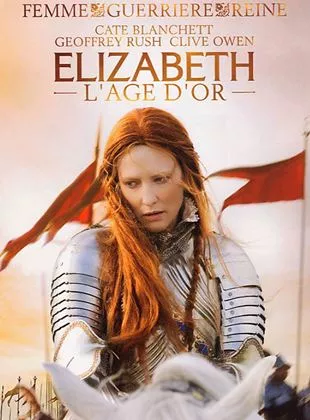 Affiche du film Elizabeth : l'âge d'or