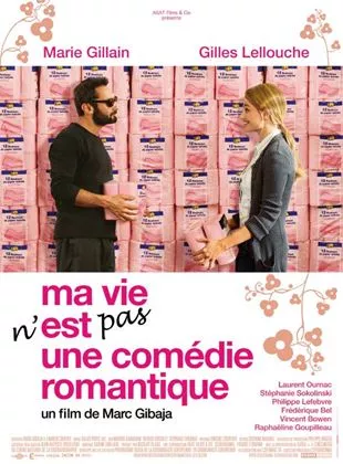 Affiche du film Ma vie n'est pas une comédie romantique