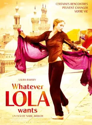 Affiche du film Whatever Lola Wants