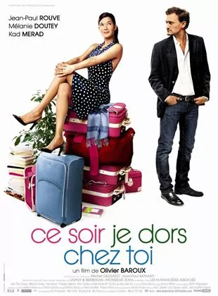 Affiche du film Ce soir, je dors chez toi