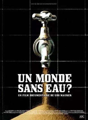 Affiche du film Un monde sans eau ?