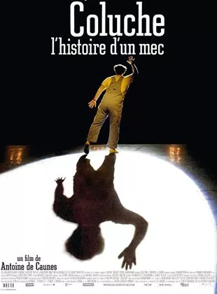 Affiche du film Coluche, l'histoire d'un mec