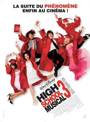 Affiche du film High School Musical 3 : nos années lycée