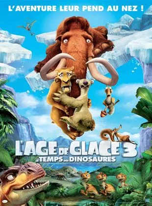 Affiche du film L'Âge de glace 3 - Le Temps des dinosaures