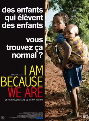 Affiche du film I Am Because We Are