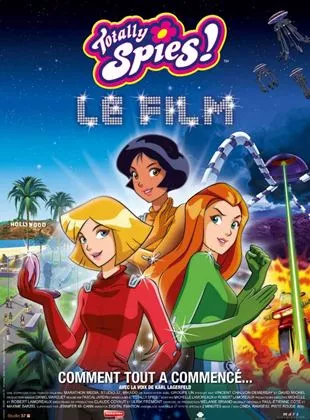 Affiche du film Totally Spies! Le film
