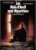 Affiche du film Les Mois d'avril sont meurtriers