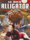 Affiche du film Le Grand Alligator - Le Dieu Alligator