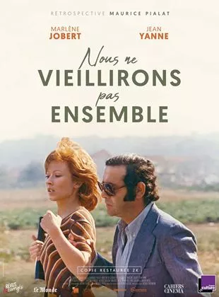 Affiche du film Nous ne vieillirons pas ensemble