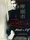 Affiche du film La Légende de Zatoichi : Mort ou vif