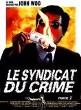 Affiche du film Le Syndicat du crime 2