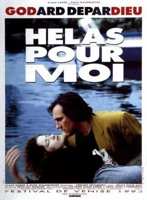 Affiche du film Hélas pour moi