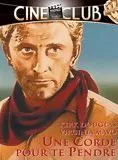 Affiche du film Une Corde pour te pendre
