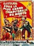 Affiche du film Sous le plus grand chapiteau du monde