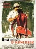 Affiche du film Il est minuit, Docteur Schweitzer