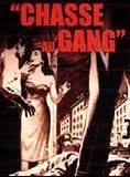 Affiche du film Chasse au gang