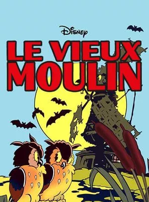 Affiche du film Le Vieux Moulin - Court Métrage