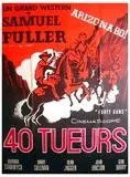 Affiche du film Quarante tueurs