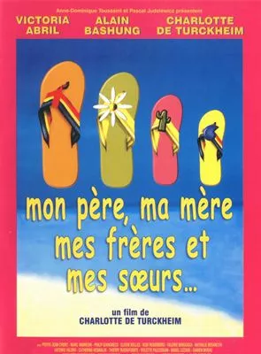 Affiche du film Mon père, ma mère, mes frères et mes