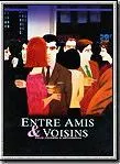 Affiche du film Entre amis & voisins