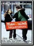 Affiche du film Mauvaises fréquentations