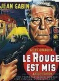 Affiche du film Le Rouge est mis