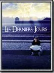 Affiche du film Les Derniers Jours