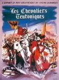 Affiche du film Les Chevaliers teutoniques