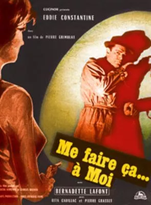 Affiche du film Me faire ça à moi