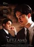 Affiche du film Little Ashes