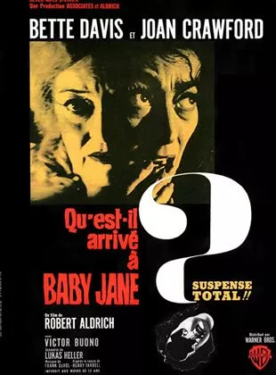 Qu'est-il arrivé à Baby Jane ? Qu'est-il arrivé à Baby Jane ?
