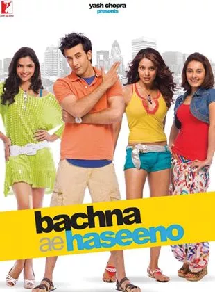 Affiche du film Bachna Ae Haseeno