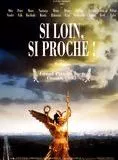 Affiche du film Si loin, si proche