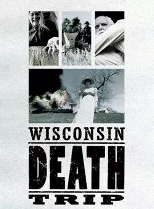 Affiche du film Wisconsin Death Trip