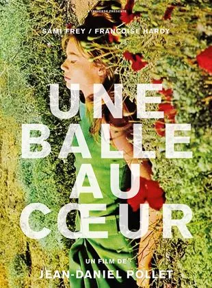 Affiche du film Une balle au coeur