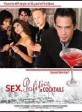 Affiche du film Sex, Politics & Cocktails