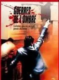 Affiche du film Guerres de l'ombre