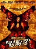 Affiche du film Secuestro express