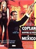 Affiche du film Coplan ouvre le feu à Mexico