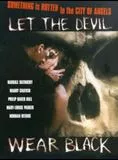 Affiche du film Let the Devil Wear Black