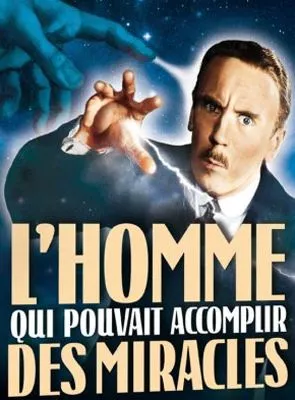 Affiche du film L'Homme qui pouvait accomplir des miracles