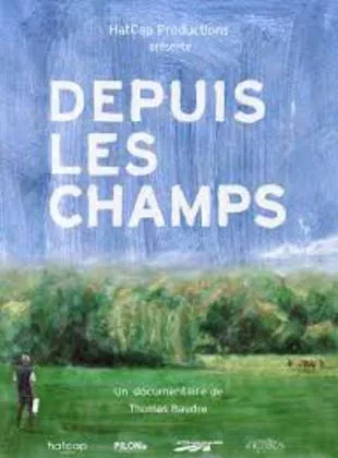 Affiche du film Depuis les champs